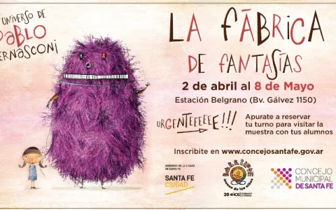 No olvides sacar turno para visitar la “La Fábrica de Fantasías - El Universo de Pablo Bernasconi"